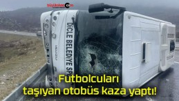 Futbolcuları taşıyan otobüs kaza yaptı!