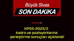 KPSS-2023/2 kadro ve pozisyonlarına yerleştirme sonuçları açıklandı!