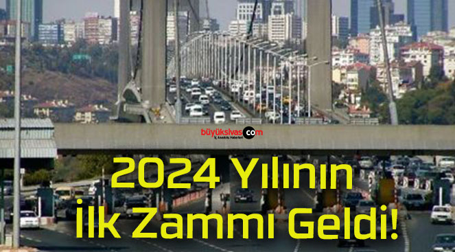 2024 Yılının İlk Zammı Geldi!