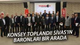 Sivas’ta Başkanlar Kurulu Toplandı
