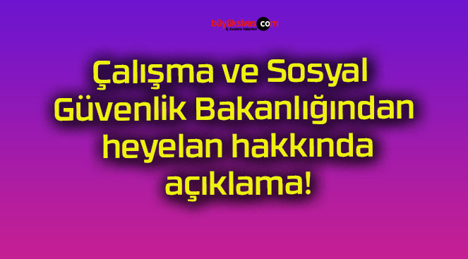 Çalışma ve Sosyal Güvenlik Bakanlığından heyelan hakkında açıklama!