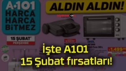 İşte A101 15 Şubat fırsatları!