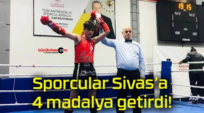 Sporcular Sivas’a 4 madalya getirdi!