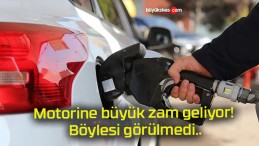 Motorine büyük zam geliyor! Böylesi görülmedi..