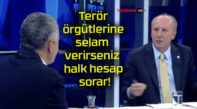 Terör örgütlerine selam verirseniz halk hesap sorar!