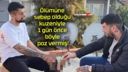 Ölümüne sebep olduğu kuzeniyle 1 gün önce böyle poz vermiş!