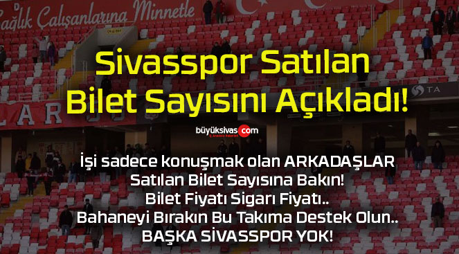 Sivasspor Satılan Bilet Sayısını Açıkladı!