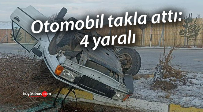 Otomobil takla attı: 4 yaralı