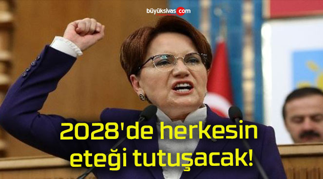 2028’de herkesin eteği tutuşacak!