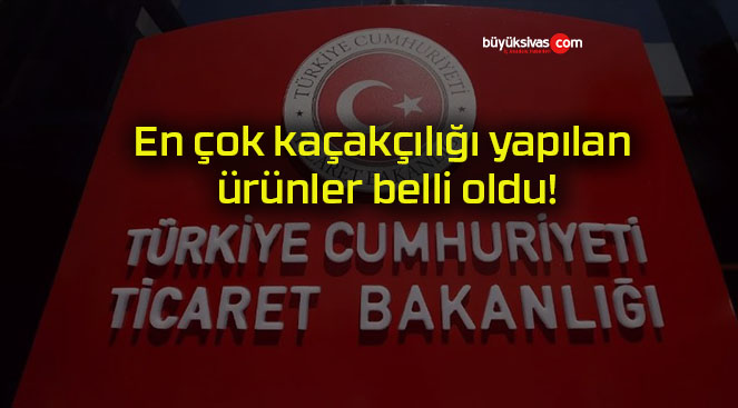 En çok kaçakçılığı yapılan ürünler belli oldu!