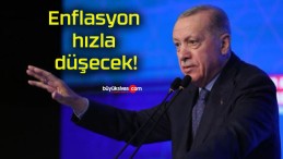 Enflasyon hızla düşecek!