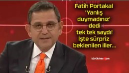 Fatih Portakal ‘Yanlış duymadınız’ dedi tek tek saydı! İşte sürpriz beklenilen iller…