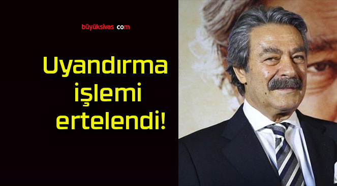 Uyandırma işlemi ertelendi!