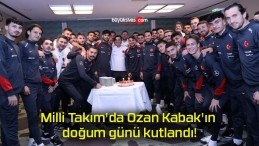 Milli Takım’da Ozan Kabak’ın doğum günü kutlandı!