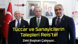 STSO Başkanı Zeki Özdemir’den Cumhurbaşkanı Erdoğan’a Dosya!