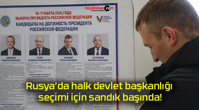 Rusya’da halk devlet başkanlığı seçimi için sandık başında!