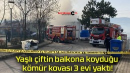 Yaşlı çiftin balkona koyduğu kömür kovası 3 evi yaktı!