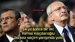 14 yıl sonra bir ilk! Kemal Kılıçdaroğlu bu kez seçim yarışında yok!