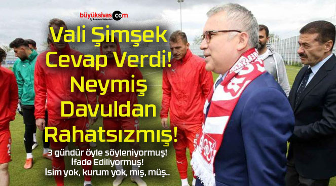 Vali Şimşek Cevap Verdi! Neymiş Davuldan Rahatsızmış!