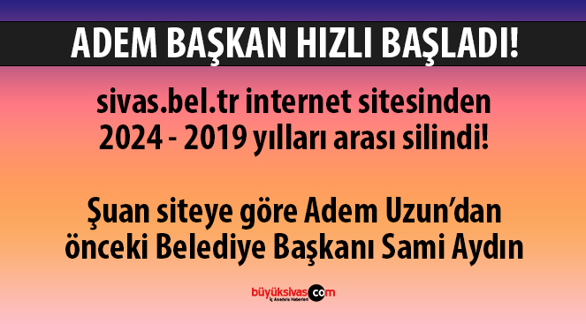 sivas.bel.tr internet sitesinden Hilmi Bilgin dönemi tamamen silindi!