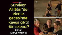 Survivor All Star’de eleme gecesinde kavga çıktı! Kim elendi?