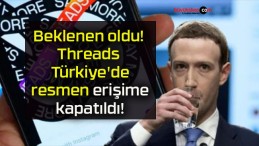 Beklenen oldu! Threads Türkiye’de resmen erişime kapatıldı!