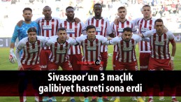 Sivasspor’un 3 maçlık galibiyet hasreti sona erdi