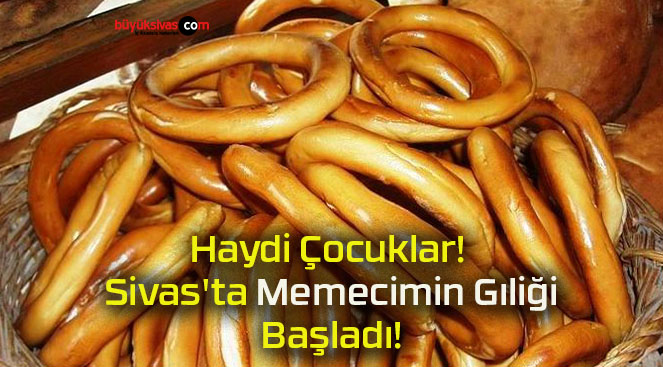 Haydi Çocuklar! Sivas’ta Memecimin Gıliği Başladı!