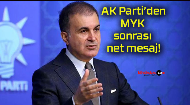 AK Parti’den MYK sonrası net mesaj!
