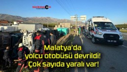 Malatya’da yolcu otobüsü devrildi! Çok sayıda yaralı var!