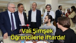 Vali Şimşek Öğrencilerle İftarda!