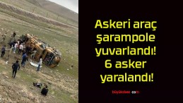 Askeri araç şarampole yuvarlandı! 6 asker yaralandı!