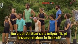 Survivor All Star’da 1 milyon TL’yi kazanan takım belirlendi!