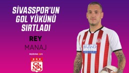 Sivasspor’un gol yükünü Rey Manaj sırtladı