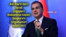 AK Parti’den İsrail Dışişleri Bakanına tepki! Soykırım örgütünün sözcüsü!