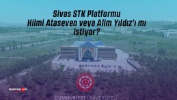 Sivas STK Platformu Hilmi Ataseven veya Alim Yıldız’ı mı istiyor?