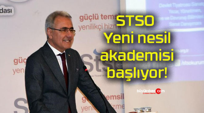 STSO Yeni nesil akademisi başlıyor!