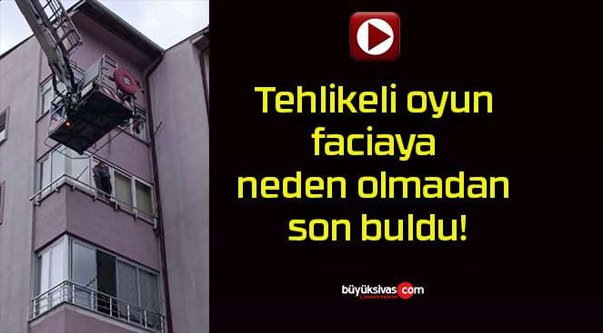 Tehlikeli oyun faciaya neden olmadan son buldu!