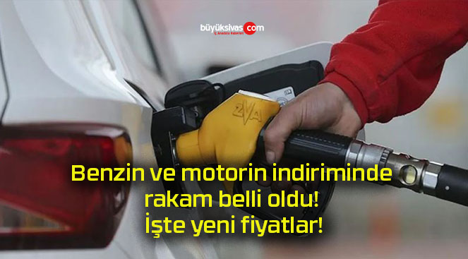 Benzin ve motorin indiriminde rakam belli oldu! İşte yeni fiyatlar!