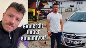 Sivas’ta kaza yaptı! Günlerdir haber alınamıyor