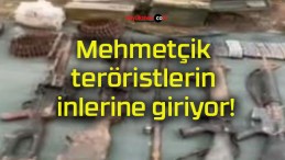 Mehmetçik teröristlerin inlerine giriyor!