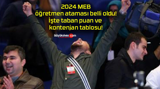 2024 MEB öğretmen ataması belli oldu: İşte taban puan ve kontenjan tablosu!