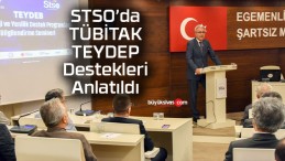 STSO’da TÜBİTAK TEYDEP Destekleri Anlatıldı