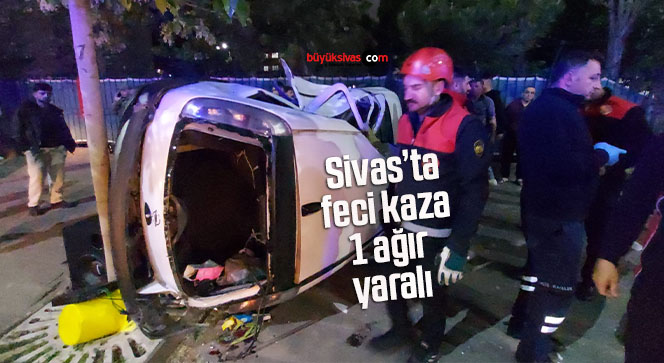 Sivas’ta akşam saatlerinde feci kaza! 1 ağır yaralı