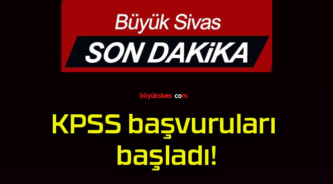 KPSS başvuruları başladı!