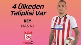 Sivasspor’un yıldızı Rey Manaj’a 4 ülke takımı talip