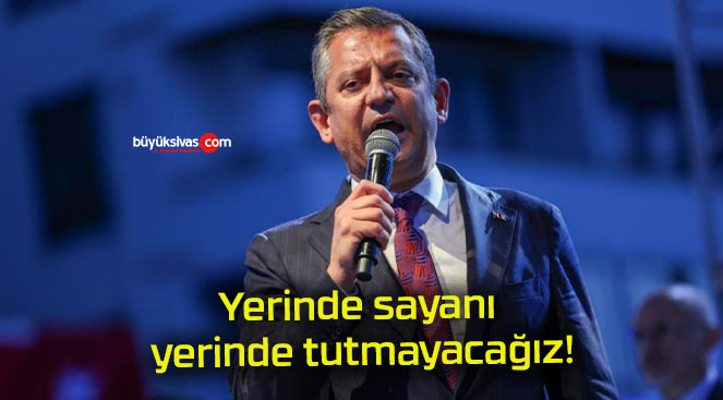 Yerinde sayanı yerinde tutmayacağız!