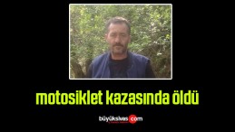 Yaşanan motosiklet kazasında 1 kişi öldü