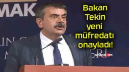 Bakan Tekin yeni müfredatı onayladı!