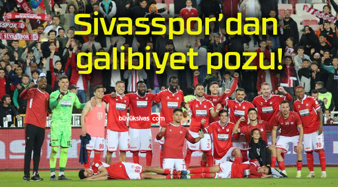 Sivasspor’dan galibiyet pozu!
